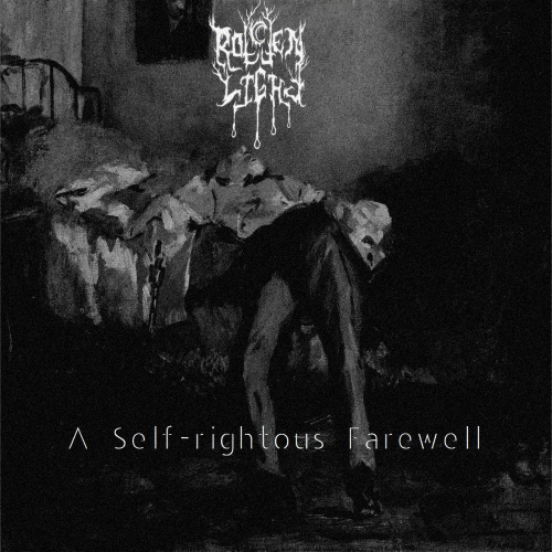 Rotten Light : A Self​-​Rightous Farewell